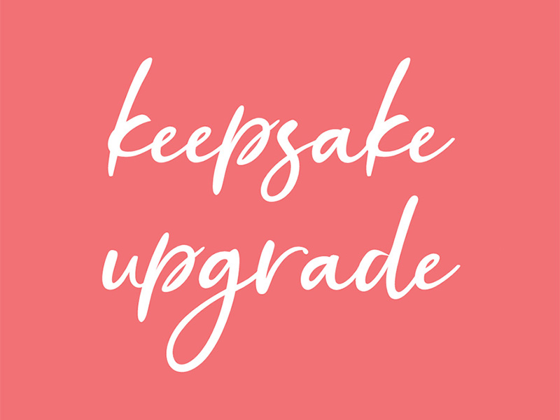 keepsake-upgrade-800x600